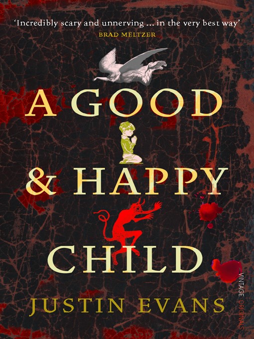 Title details for A Good and Happy Child by Justin Evans - Available